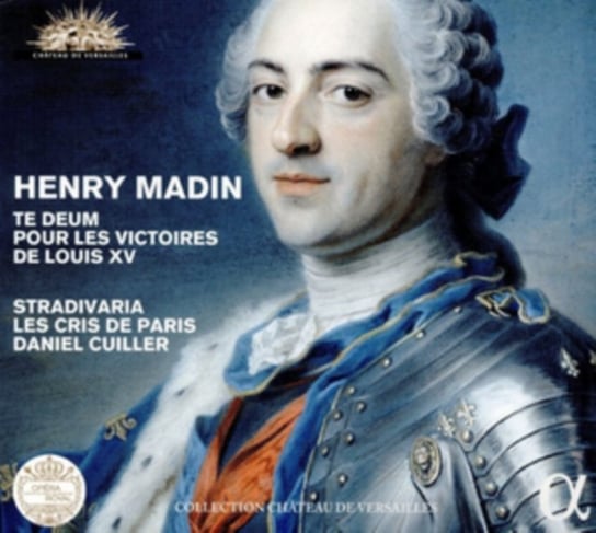 Madin: Te Deum Pour Les Victoires De Louis XV Ensemble Stradivaria, Cuiller Daniel, Les Cris de Paris