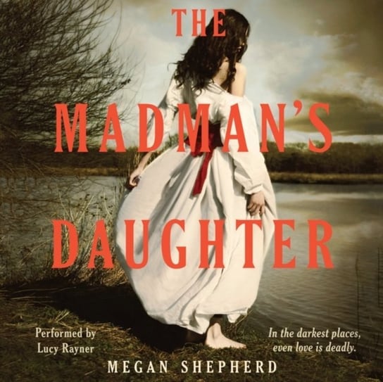 Madman's Daughter Shepherd Megan