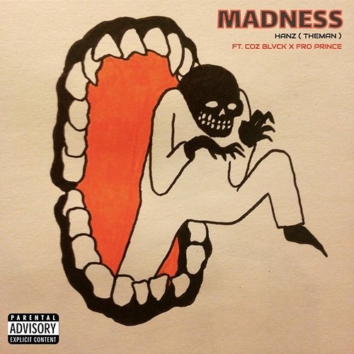 Madness Hanz(THEMAN) feat. Coz Blvck & Fro Prince