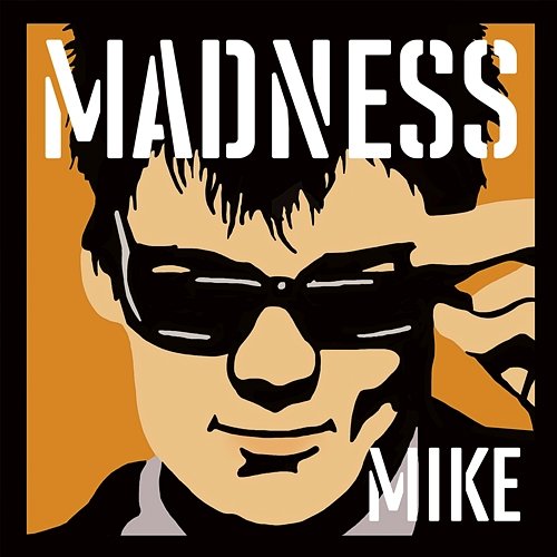 Madness, by Mike Madness
