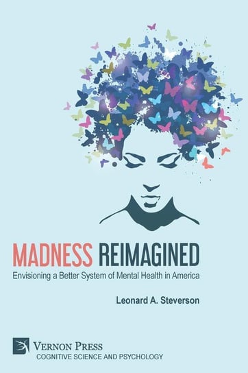 Madness Reimagined Steverson Leonard A.