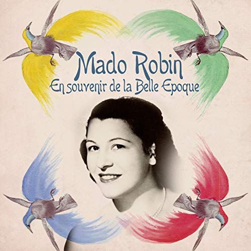 Mado Robin-En souvenir de la Belle Epoque Various Artists