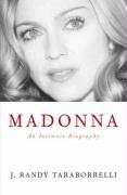 Madonna An Intimate Biography Taraborrelli Randy J.