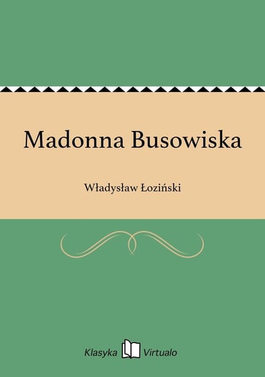 Madonna Busowiska - ebook epub Łoziński Władysław