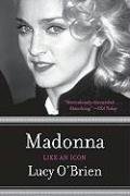 Madonna: Like an Icon O'brien Lucy