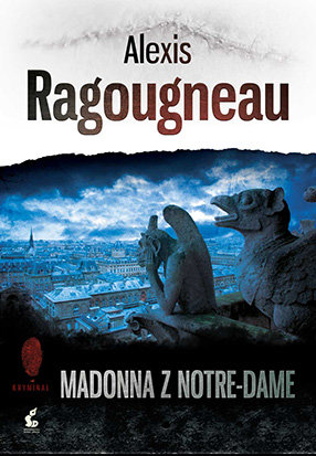 Madonna z Notre-Dame Ragougneau Alexis