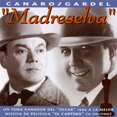 Madreselva Carlos Gardel, Francisco Canaro Y Su Orquesta Tipica