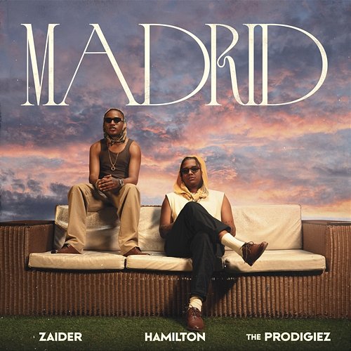 Madrid Hamilton, Zaider & The Prodigiez