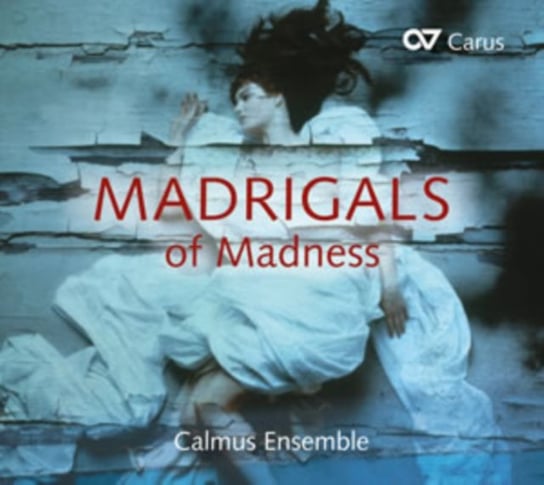 Madrigals Of Madness Calmus Ensemble