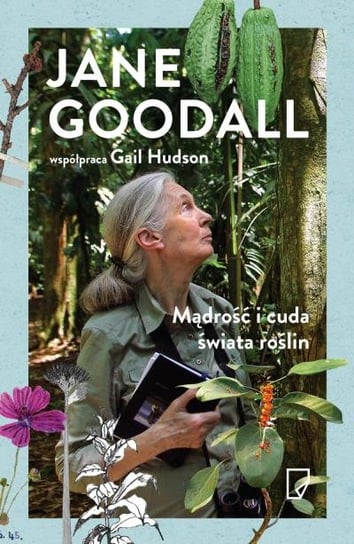 Mądrość i cuda świata roślin Goodall Jane