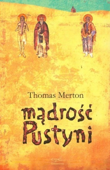 Mądrość Pustyni Merton Thomas