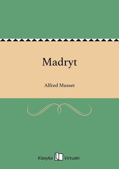 Madryt Musset Alfred