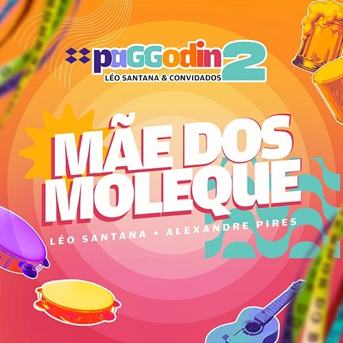 Mãe Dos Moleque Léo Santana, Alexandre Pires