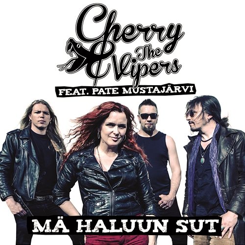 Mä haluun sut Cherry & The Vipers feat. Pate Mustajärvi