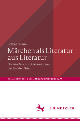 Märchen als Literatur aus Literatur Springer, Berlin