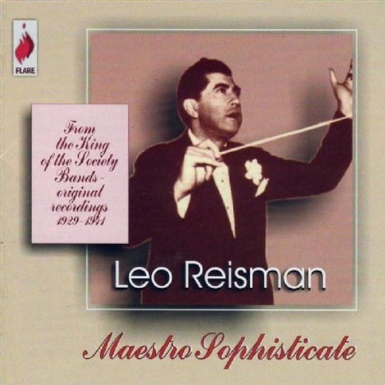 Maestro Sophisticte Leo Reisman and His Orchestra