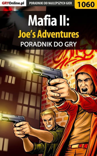 Mafia 2: Joe’s Adventures - poradnik do gry Smoszna Krystian U.V. Impaler