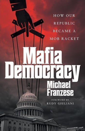 Mafia Democracy Lioncrest Publishing