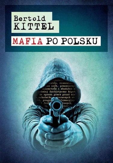 Mafia po polsku Kittel Bertold