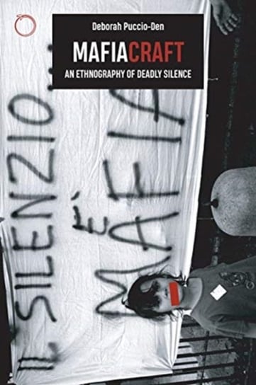 Mafiacraft - An Ethnography of Deadly Silence Deborah Puccio-den