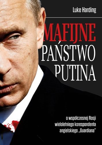 Mafijne państwo Putina Harding Luke
