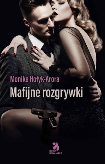 Mafijne rozgrywki Arora Monika Hołyk