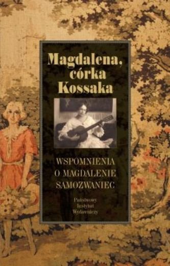 Magdalena, córka Kossaka Podraza Rafał