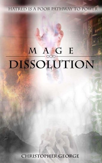 Mage Dissolution Christopher George