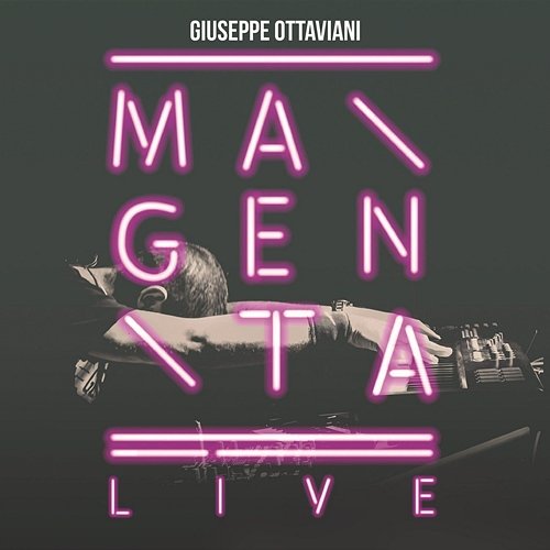 Magenta (Live) Giuseppe Ottaviani
