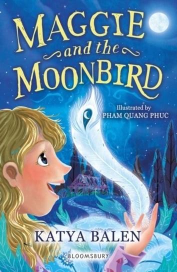 Maggie and the Moonbird: A Bloomsbury Reader Katya Balen