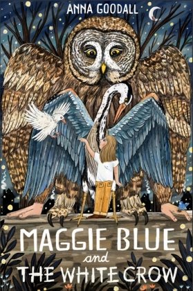 Maggie Blue and the White Crow Michael O'Mara Publications
