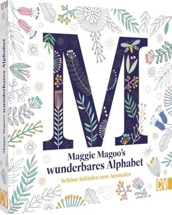 Maggie Magoos wunderbares Alphabet Christophorus-Verlag