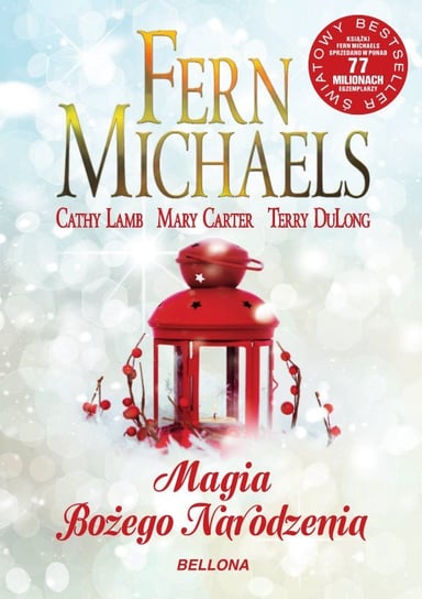 Magia Bożego Narodzenia Michaels Fern, Lamb Cathy, Carter Mary, DuLong Terry