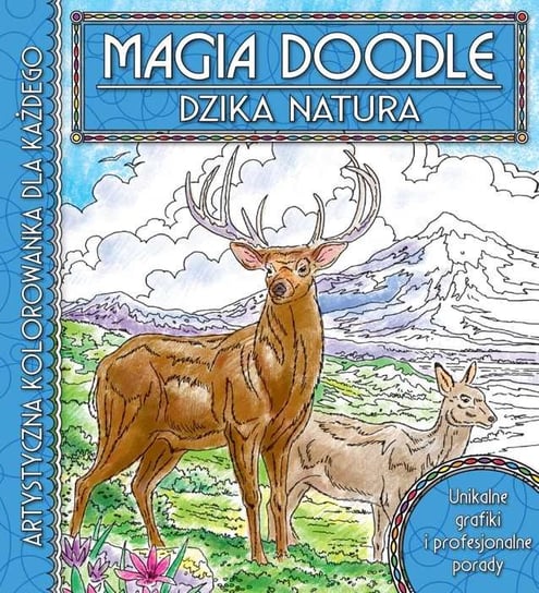 Magia Doodle. Dzika natura Opracowanie zbiorowe