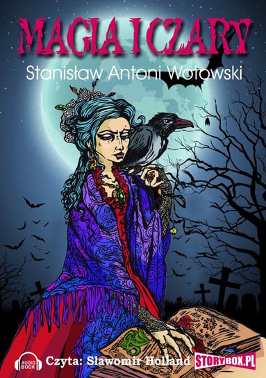 Magia i czary Wotowski Stanisław Antoni