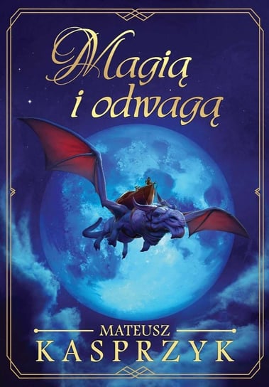 Magią i odwagą - ebook epub Mateusz Kasprzyk