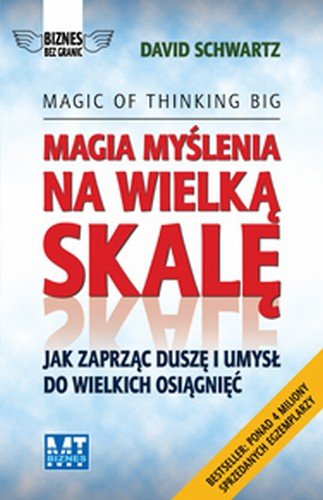 Magia myślenia na wielką skalę - Schwartz David | Książka w Empik