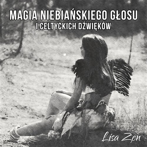 Czakra Serca (Wersja Instrumentalna) Lisa Zen