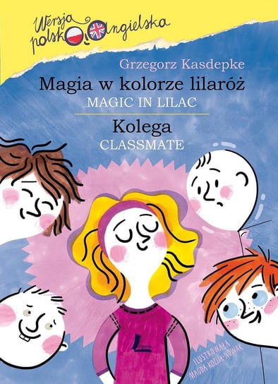 Magia w kolorze lilaróż / Kolega Kasdepke Grzegorz