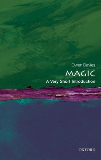 Magic: A Very Short Introduction Davies Owen