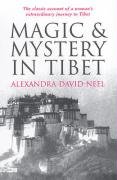 Magic and Mystery in Tibet David-Neel Alexandra