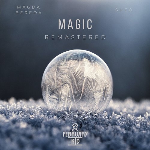 Magic February Kid, Sheo, Magda Bereda
