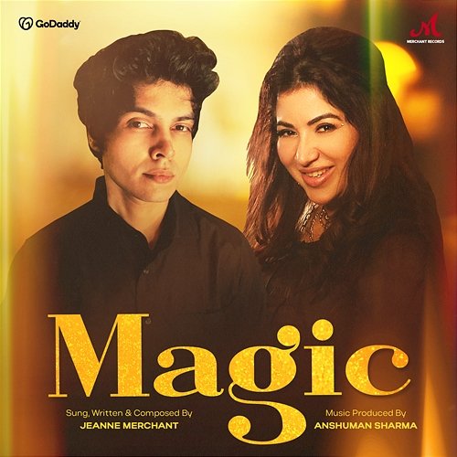 Magic Jeanne Merchant & Anshuman Sharma