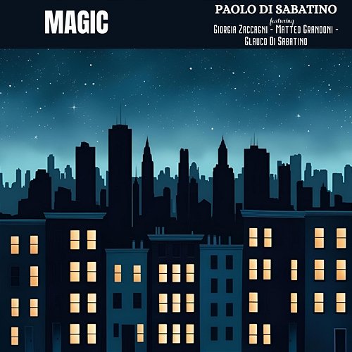 Magic Glauco Di Sabatino, Paolo Di Sabatino feat. Giorgia Zaccagni, Matteo Grandoni