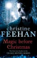 Magic Before Christmas Feehan Christine