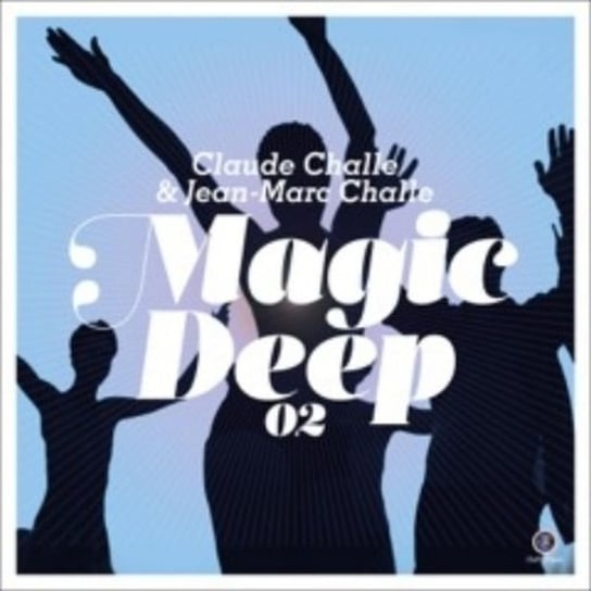 Magic Deep 02 Challe Claude, Challe Jean-Marc
