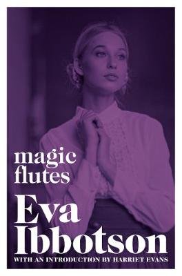 Magic Flutes Ibbotson Eva
