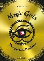 Magic Girls 10. Der goldene Schlüssel Arold Marliese