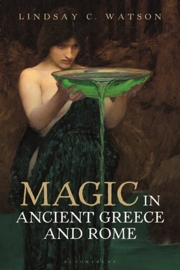 Magic in Ancient Greece and Rome Opracowanie zbiorowe