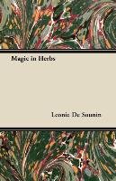 Magic in Herbs Leonie De Sounin